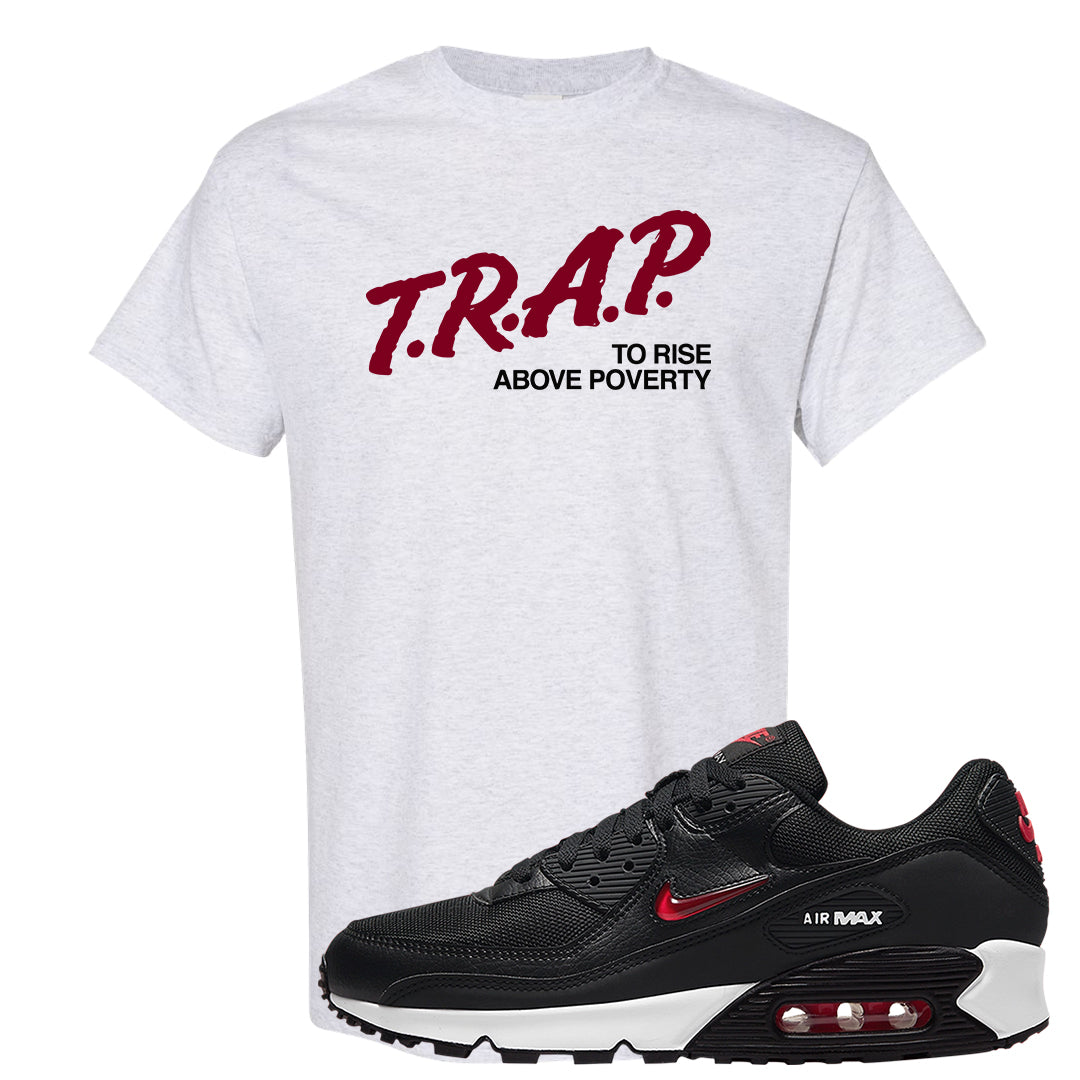 Jewel Bred 90s T Shirt | Trap To Rise Above Poverty, Ash