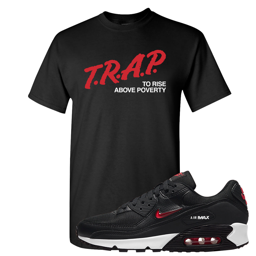 Jewel Bred 90s T Shirt | Trap To Rise Above Poverty, Black