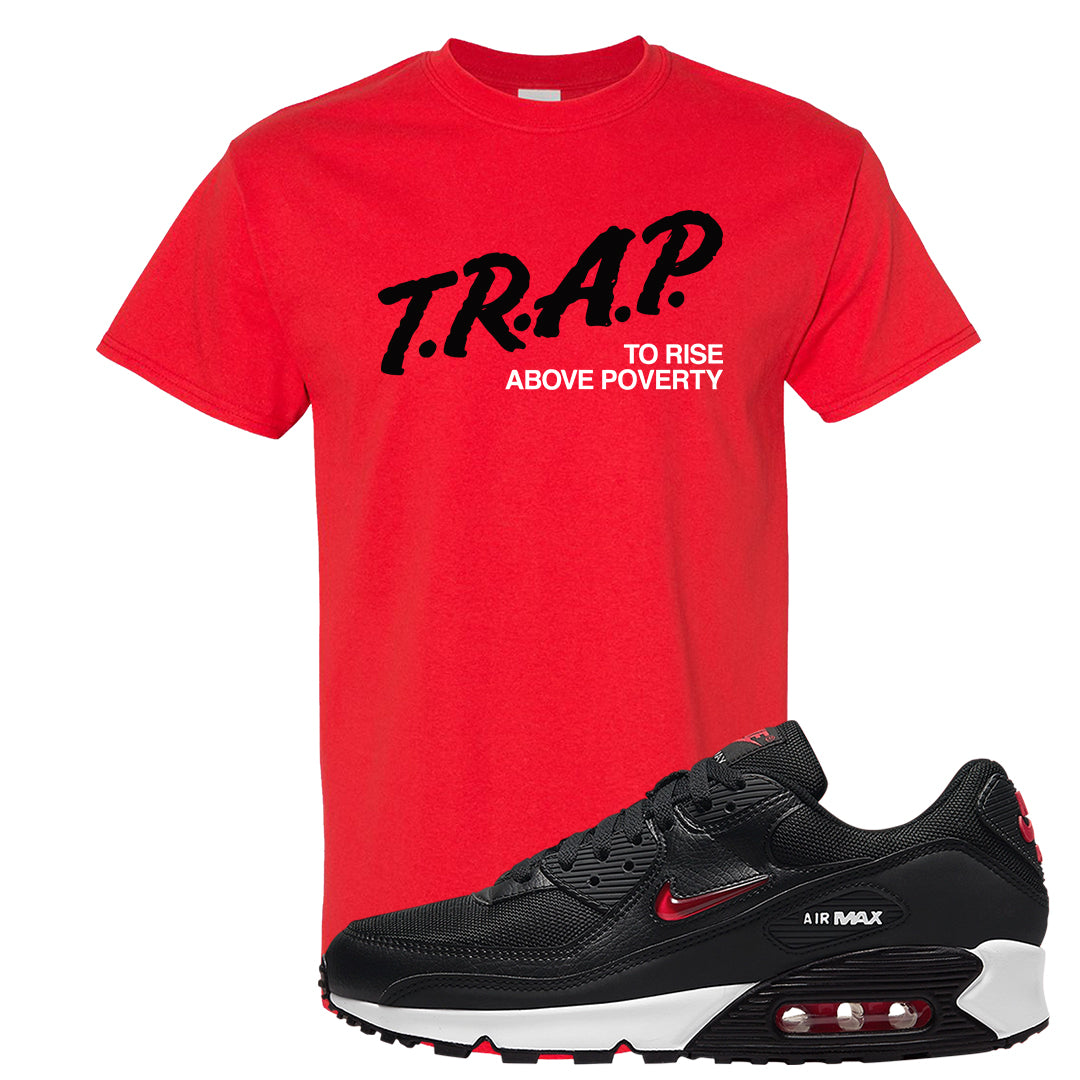 Jewel Bred 90s T Shirt | Trap To Rise Above Poverty, Red