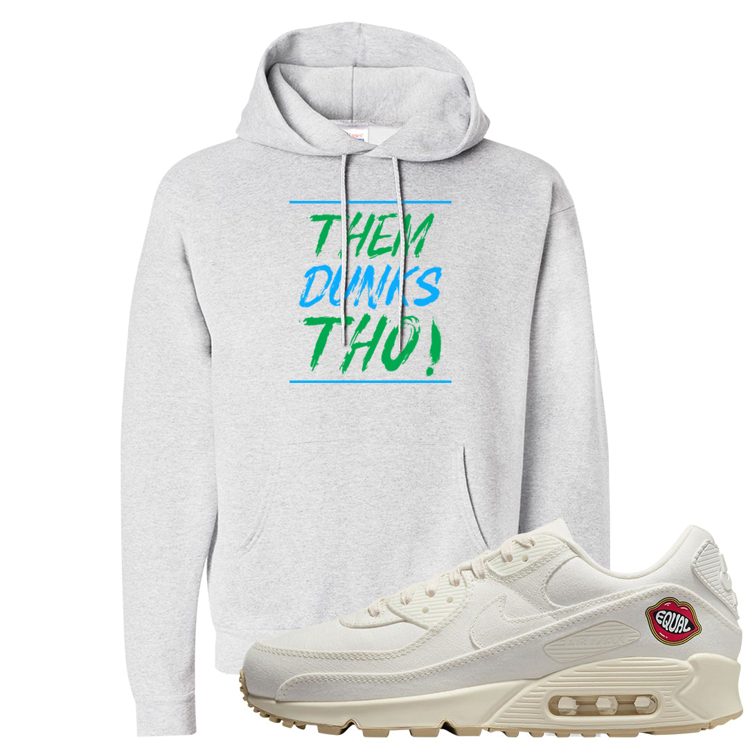 The Future Is Equal 90s Hoodie | Them Dunks Tho, Ash