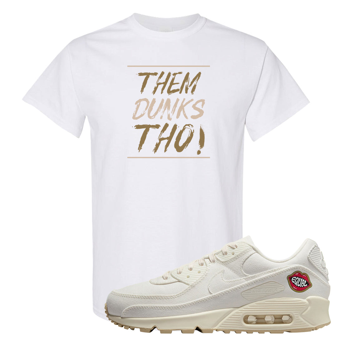 The Future Is Equal 90s T Shirt | Them Dunks Tho, White