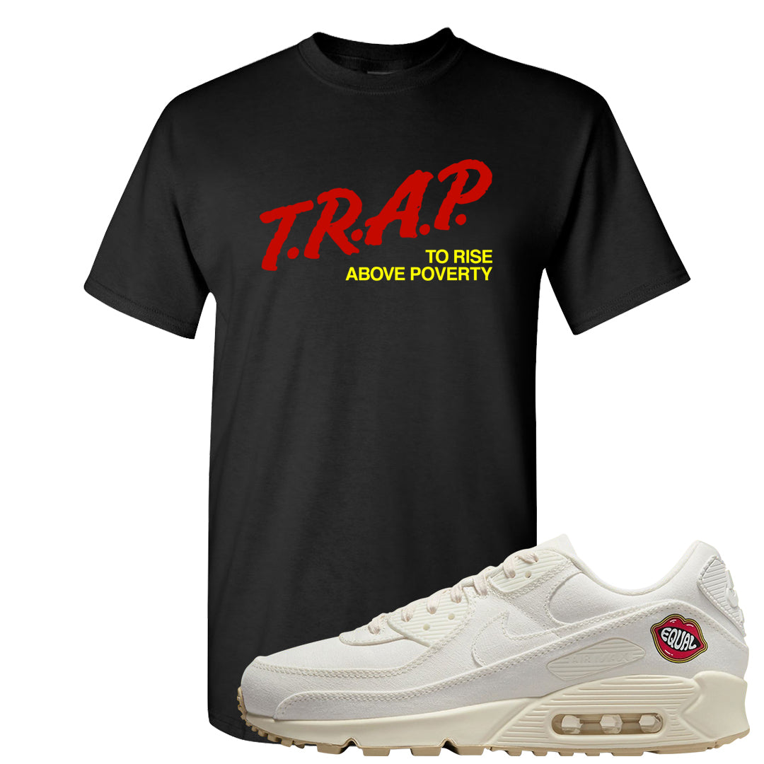 The Future Is Equal 90s T Shirt | Trap To Rise Above Poverty, Black