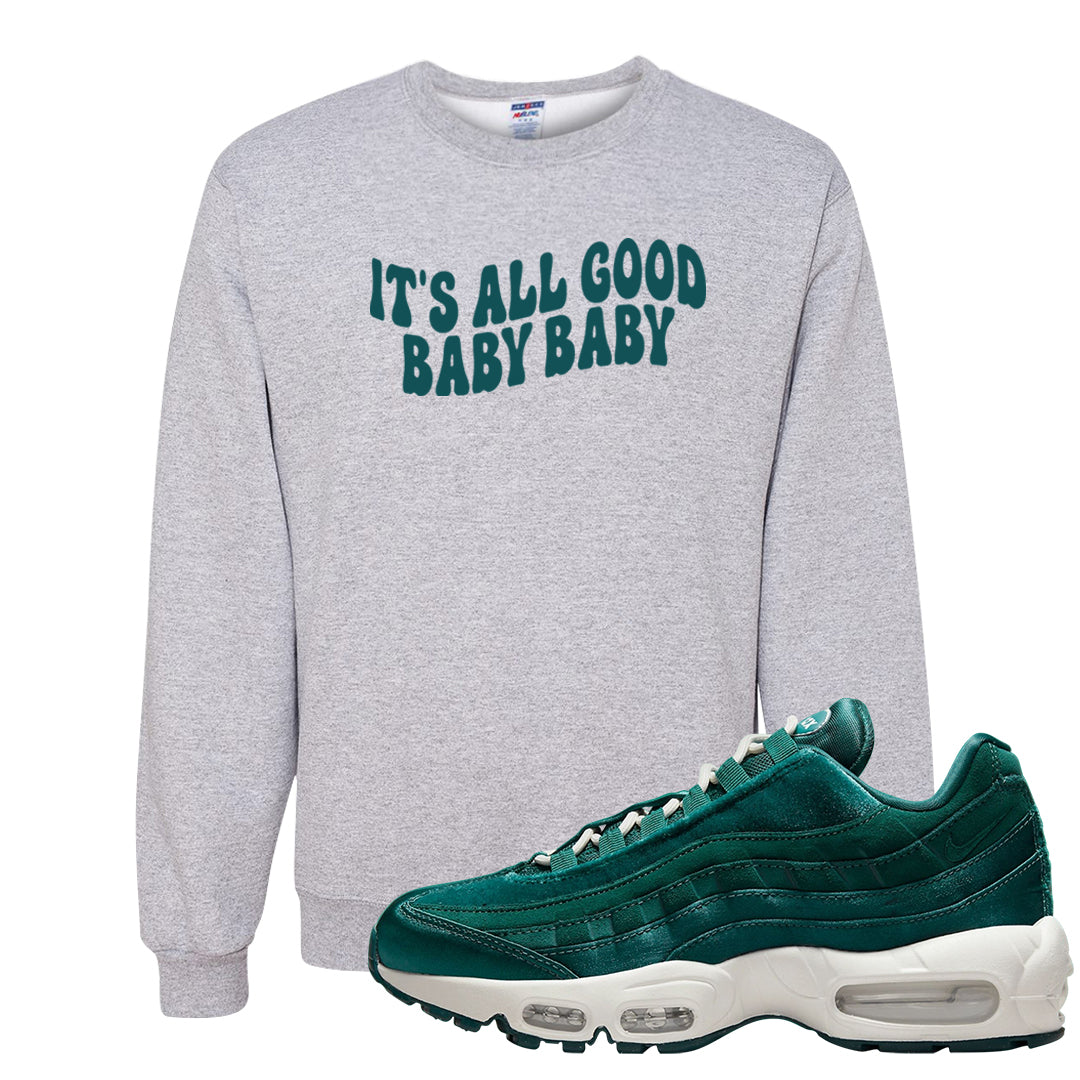 Green Velvet 95s Crewneck Sweatshirt | All Good Baby, Ash