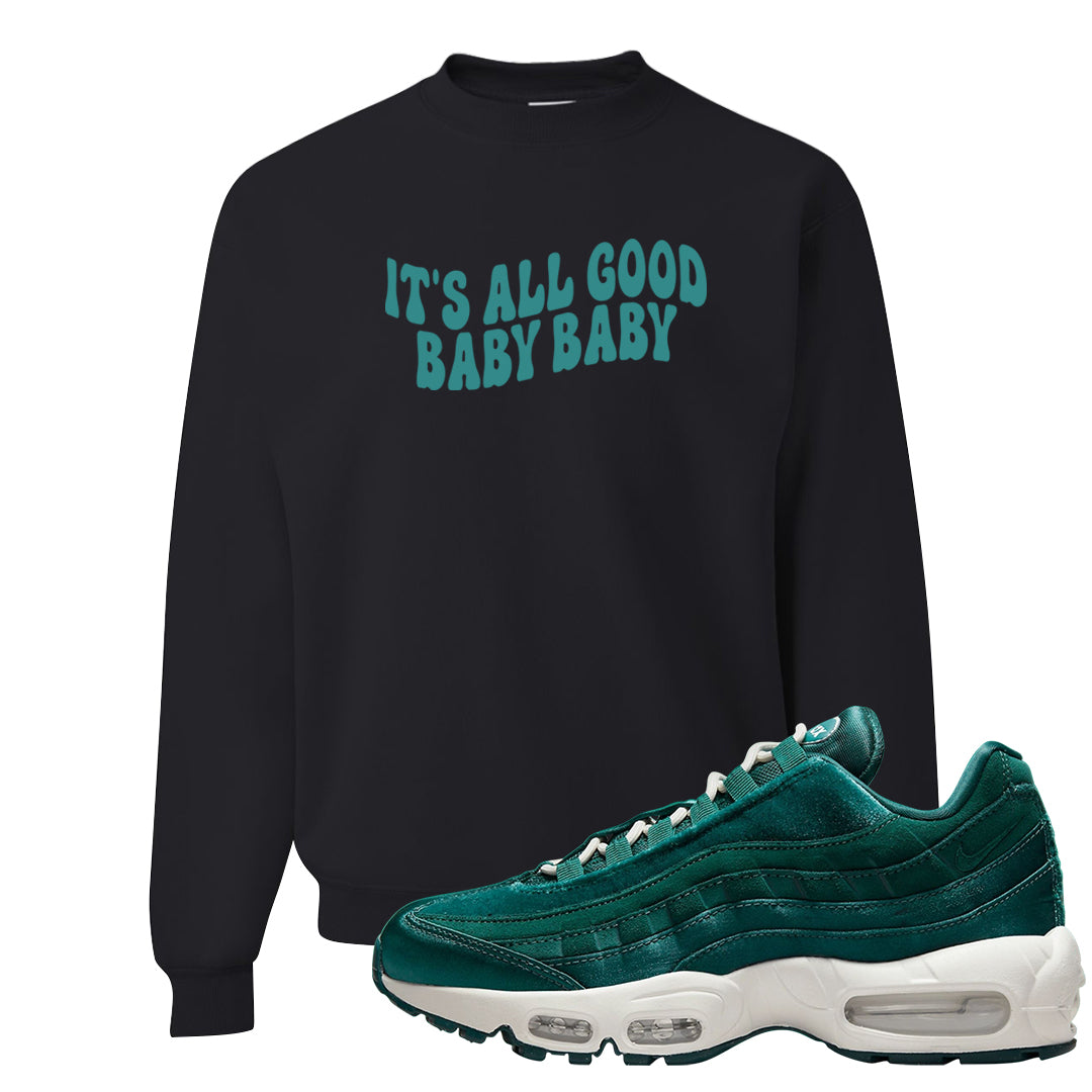 Green Velvet 95s Crewneck Sweatshirt | All Good Baby, Black