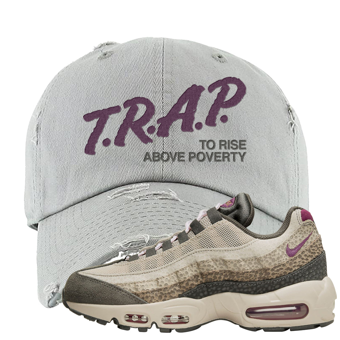 Safari Viotech 95s Distressed Dad Hat | Trap To Rise Above Poverty, Light Gray