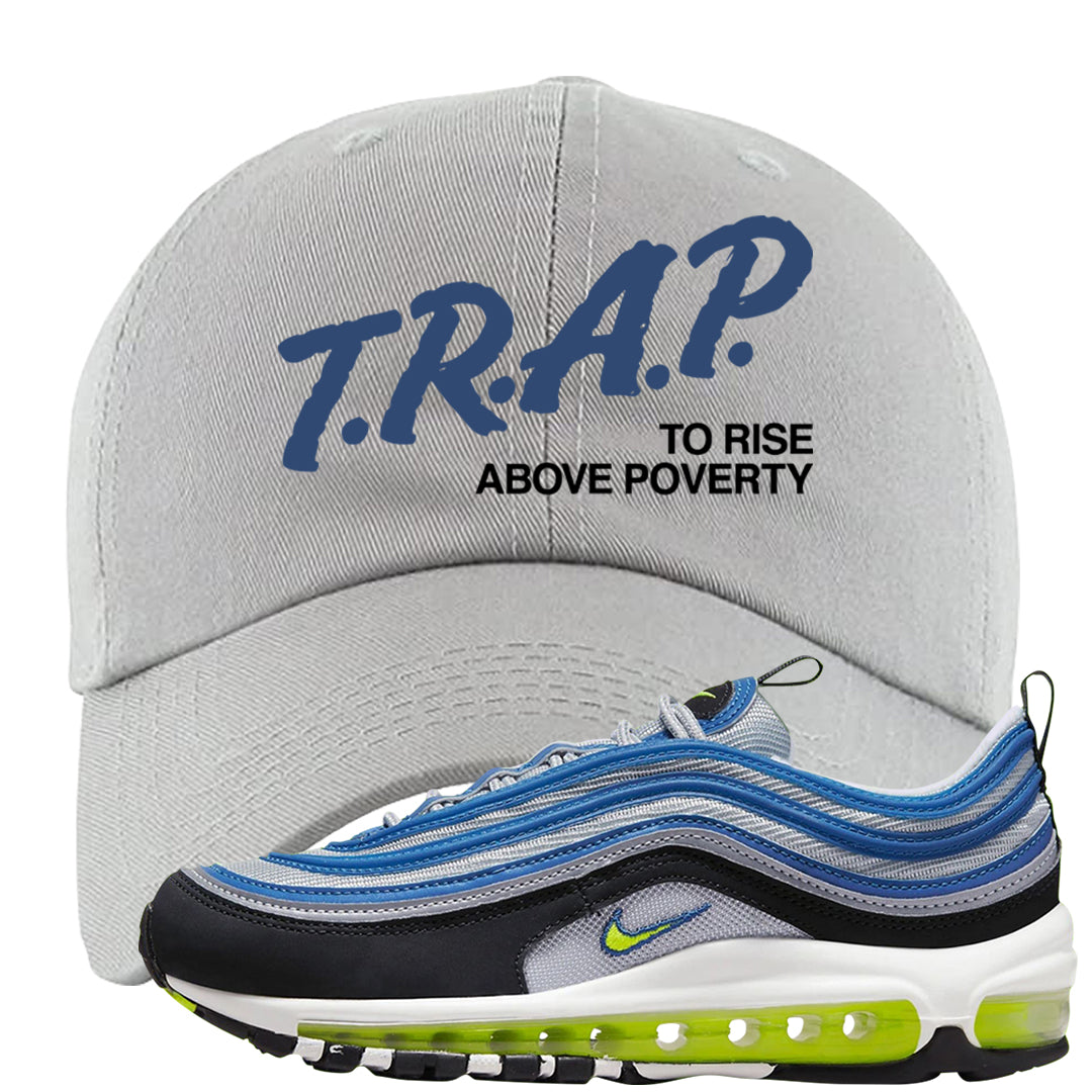 Atlantic Blue Voltage Yellow 97s Dad Hat | Trap To Rise Above Poverty, Light Grey