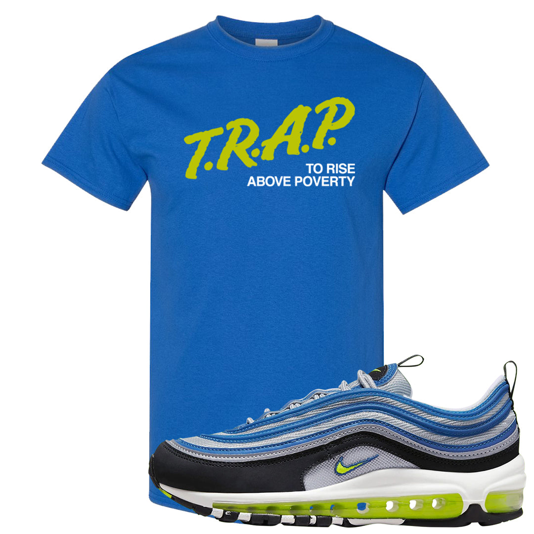 Atlantic Blue Voltage Yellow 97s T Shirt | Trap To Rise Above Poverty, Royal