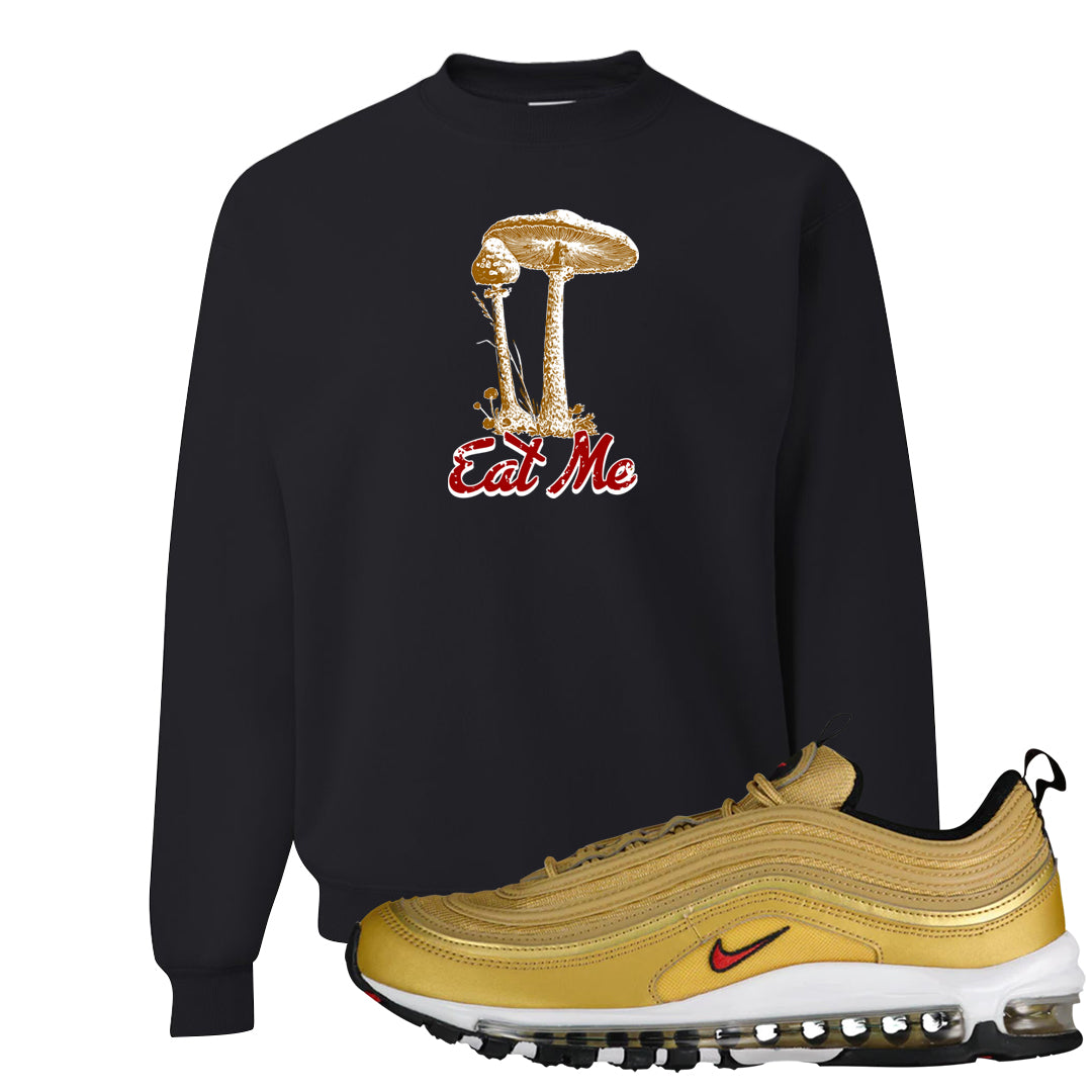 Gold Bullet 97s Crewneck Sweatshirt | Eat Me, Black