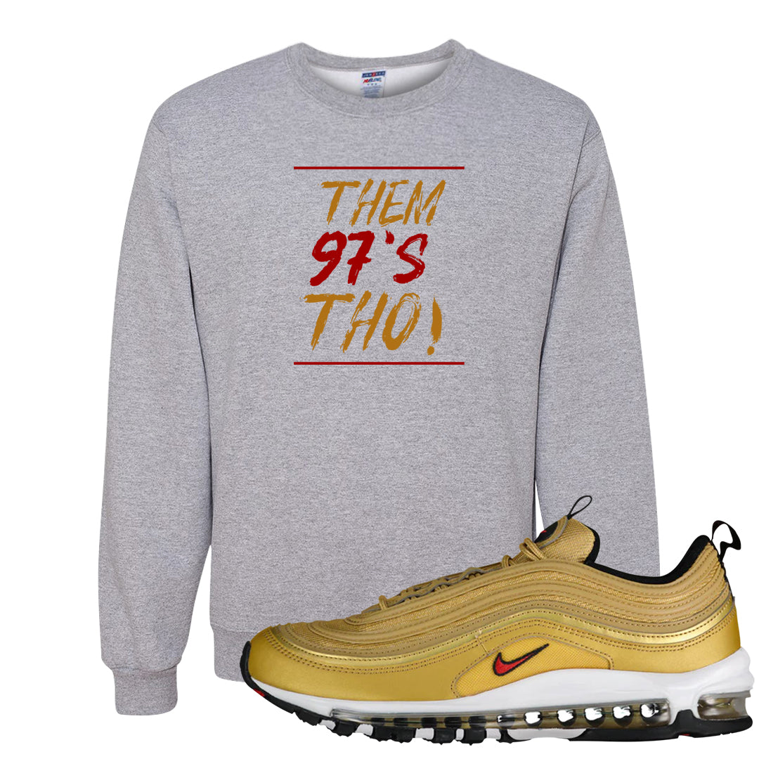 Gold Bullet 97s Crewneck Sweatshirt | Them 97s Tho, Ash