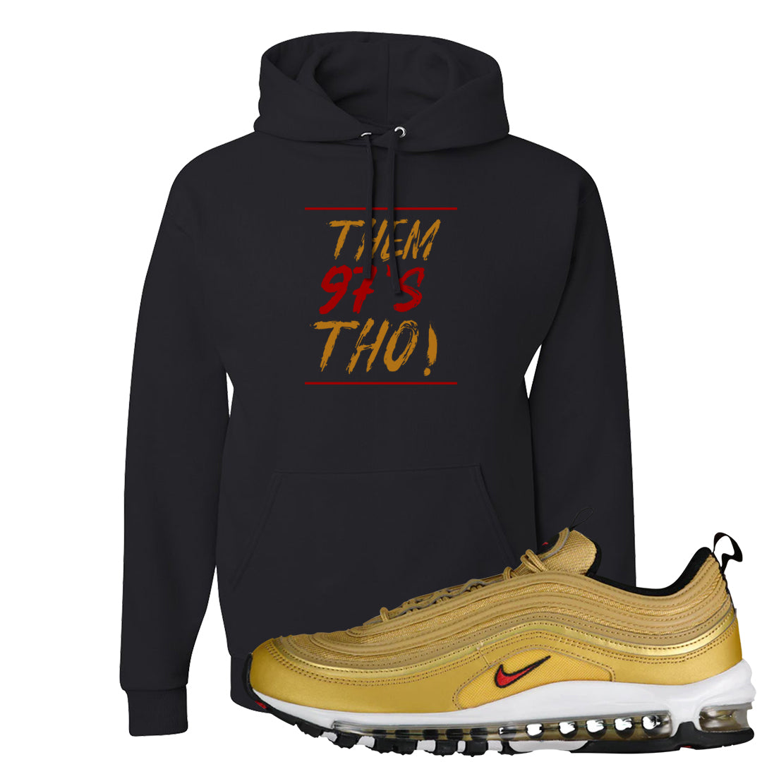 Gold Bullet 97s Hoodie | Them 97s Tho, Black