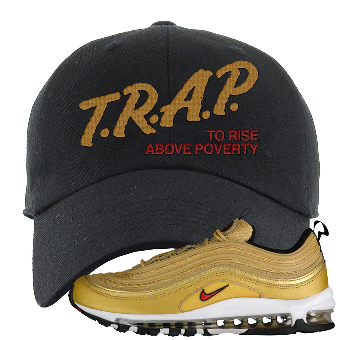 Gold Bullet 97s Dad Hat | Trap To Rise Above Poverty, Black