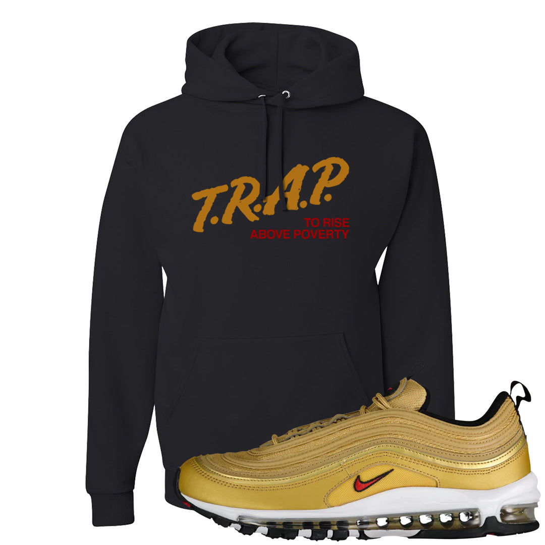 Gold Bullet 97s Hoodie | Trap To Rise Above Poverty, Black