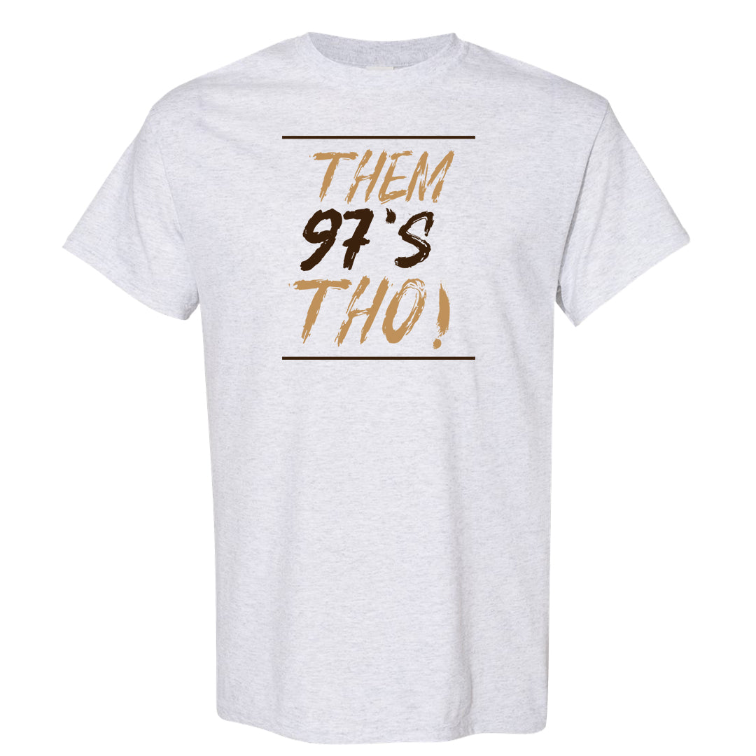 Mushroom Muslin 97s T Shirt | Them 97's Tho, Ash