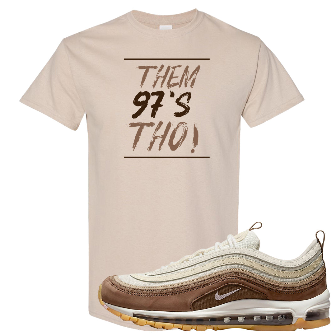 Mushroom Muslin 97s T Shirt | Them 97's Tho, Sand