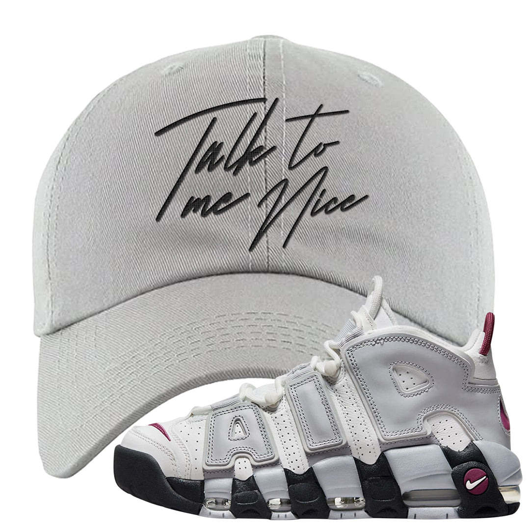 Summit White Rosewood More Uptempos Dad Hat | Talk To Me Nice, Light Gray