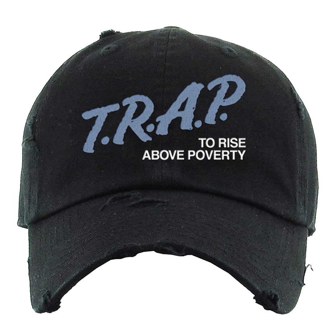 French Blue 13s Distressed Dad Hat | Trap To Rise Above Poverty, Black