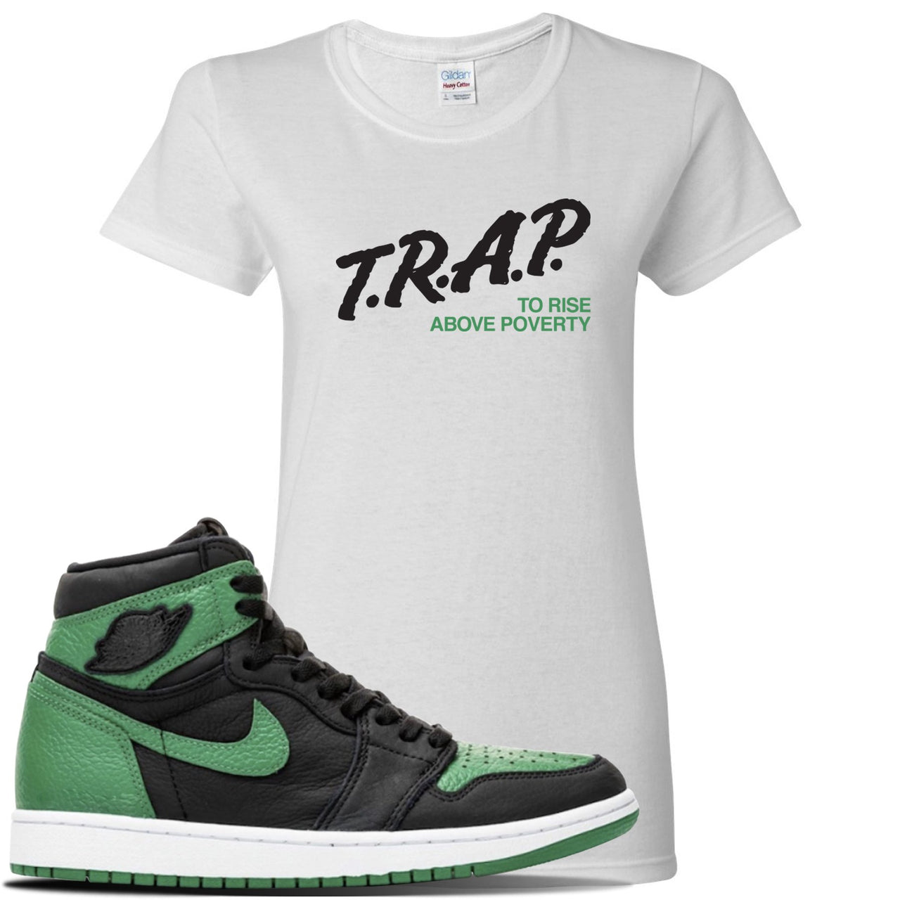 Jordan 1 Retro High OG Pine Green Gym Sneaker White Women's T Shirt | Women's Tees to match Air Jordan 1 Retro High OG Pine Green Gym Shoes | Trap To Rise Above Poverty