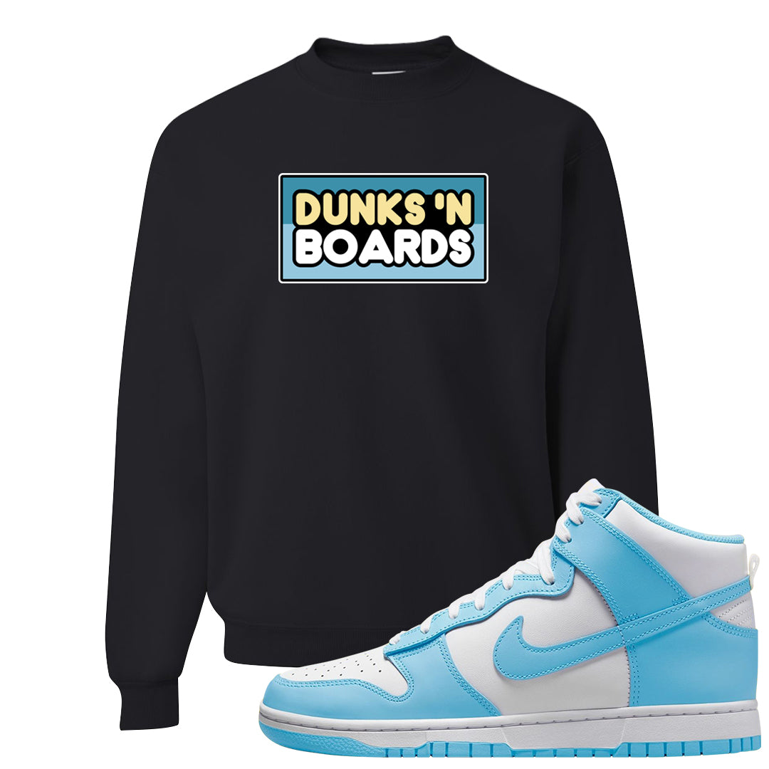 Blue Chill High Dunks Crewneck Sweatshirt | Dunks N Boards, Black