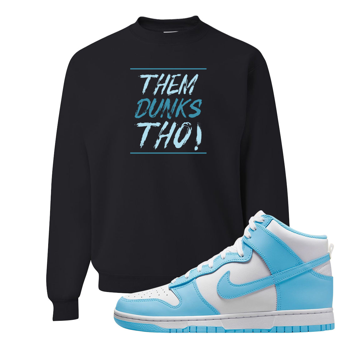 Blue Chill High Dunks Crewneck Sweatshirt | Them Dunks Tho, Black