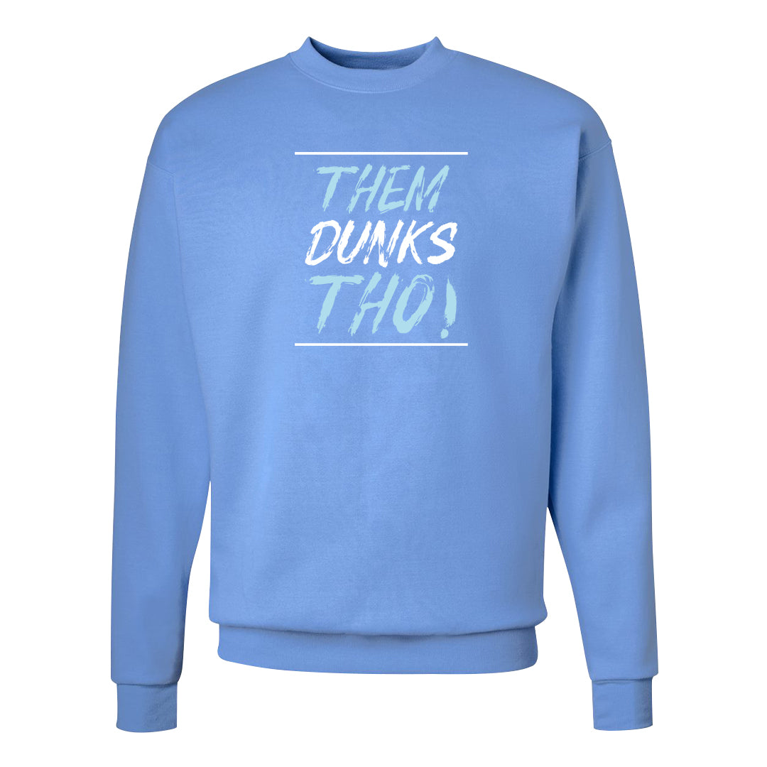 Blue Chill High Dunks Crewneck Sweatshirt | Them Dunks Tho, Carolina Blue