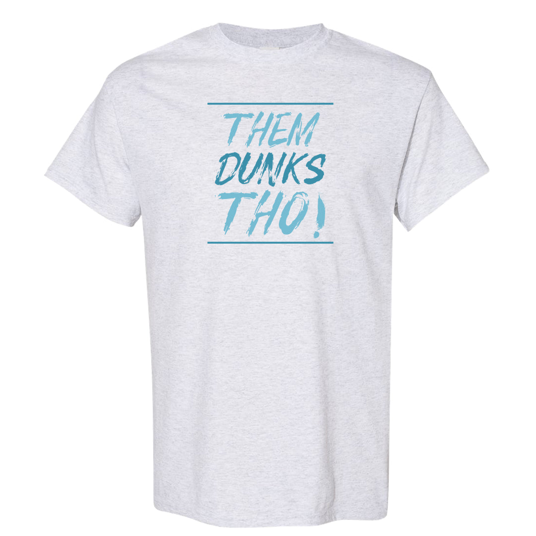 Blue Chill High Dunks T Shirt | Them Dunks Tho, Ash