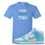 Blue Chill High Dunks T Shirt | Them Dunks Tho, Carolina Blue