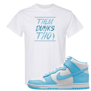Blue Chill High Dunks T Shirt | Them Dunks Tho, White