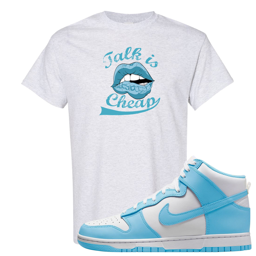 Blue Chill High Dunks T Shirt | Talk Lips, Ash