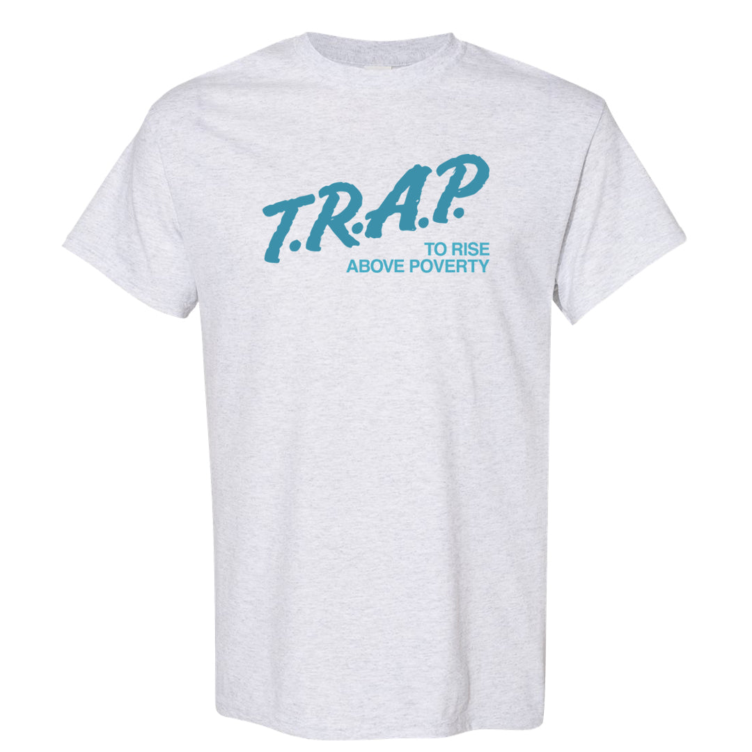 Blue Chill High Dunks T Shirt | Trap To Rise Above Poverty, Ash