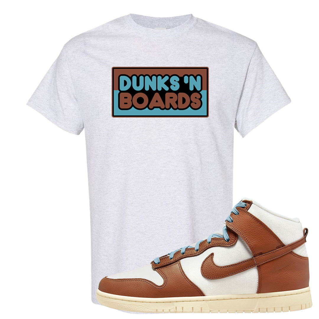 Certified Fresh Pecan High Dunks T Shirt | Dunks N Boards, Ash