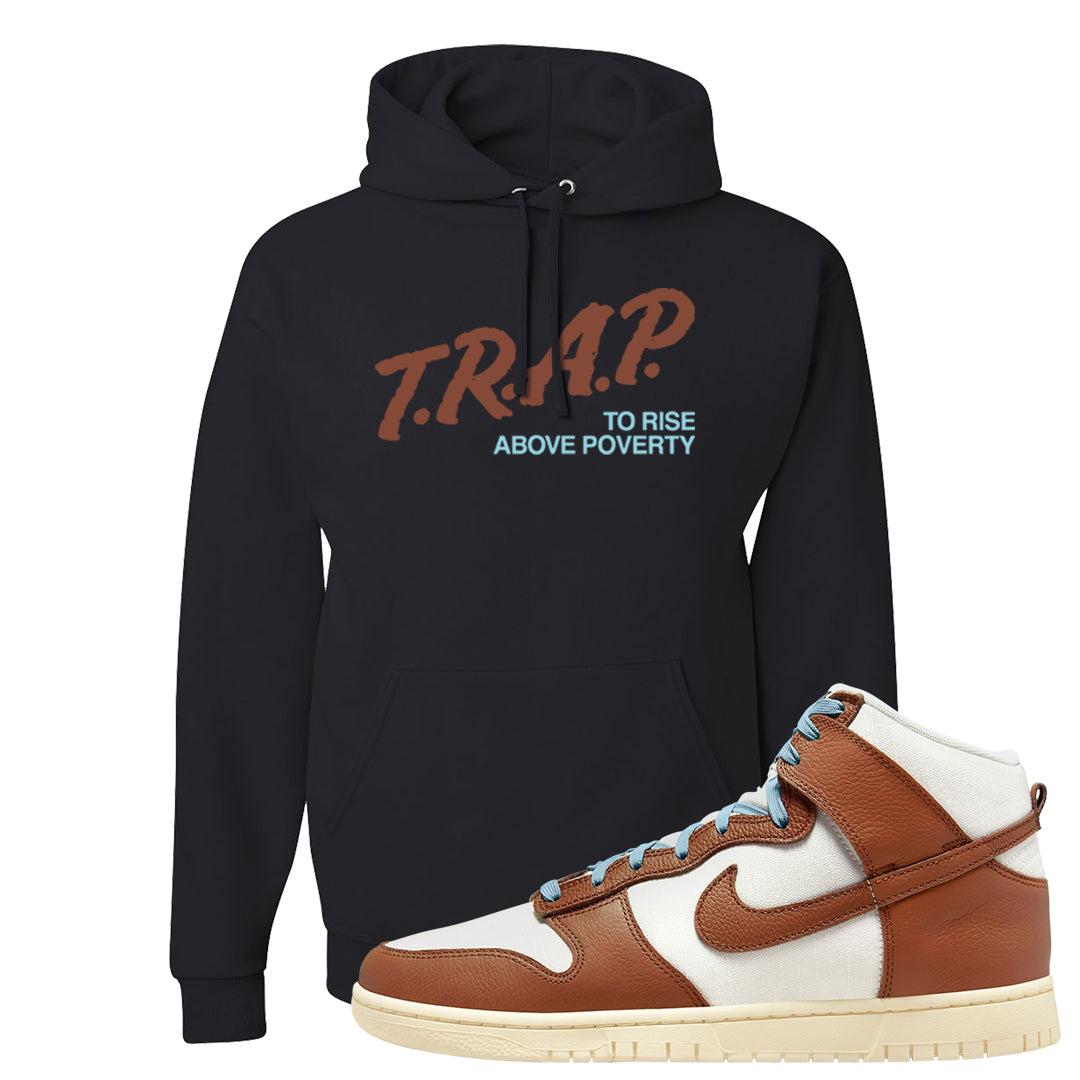 Certified Fresh Pecan High Dunks Hoodie | Trap To Rise Above Poverty, Black