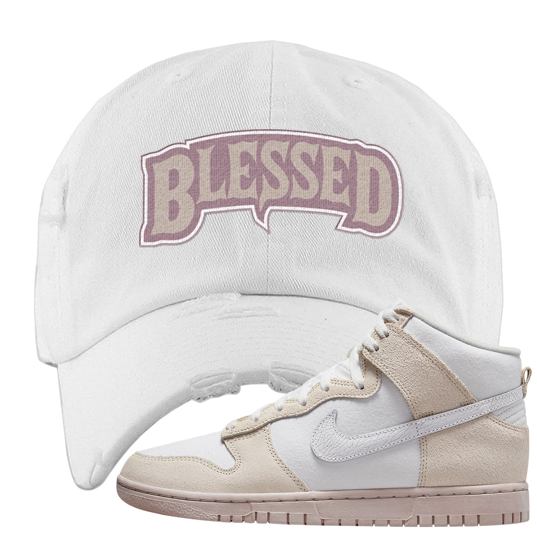 Slat Flats EMB High Dunks Distressed Dad Hat | Blessed Arch, White