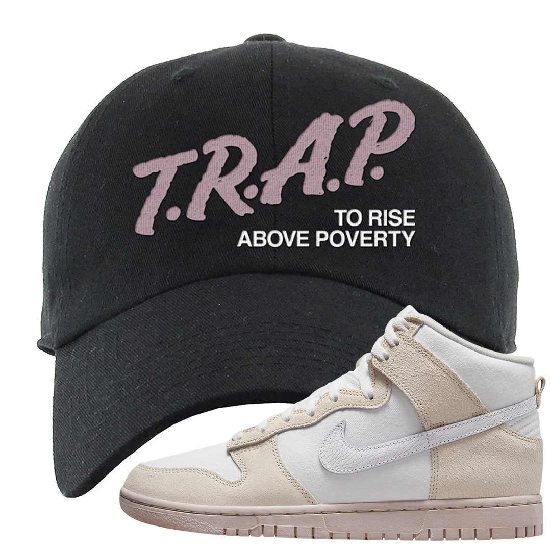 Slat Flats EMB High Dunks Dad Hat | Trap To Rise Above Poverty, Black