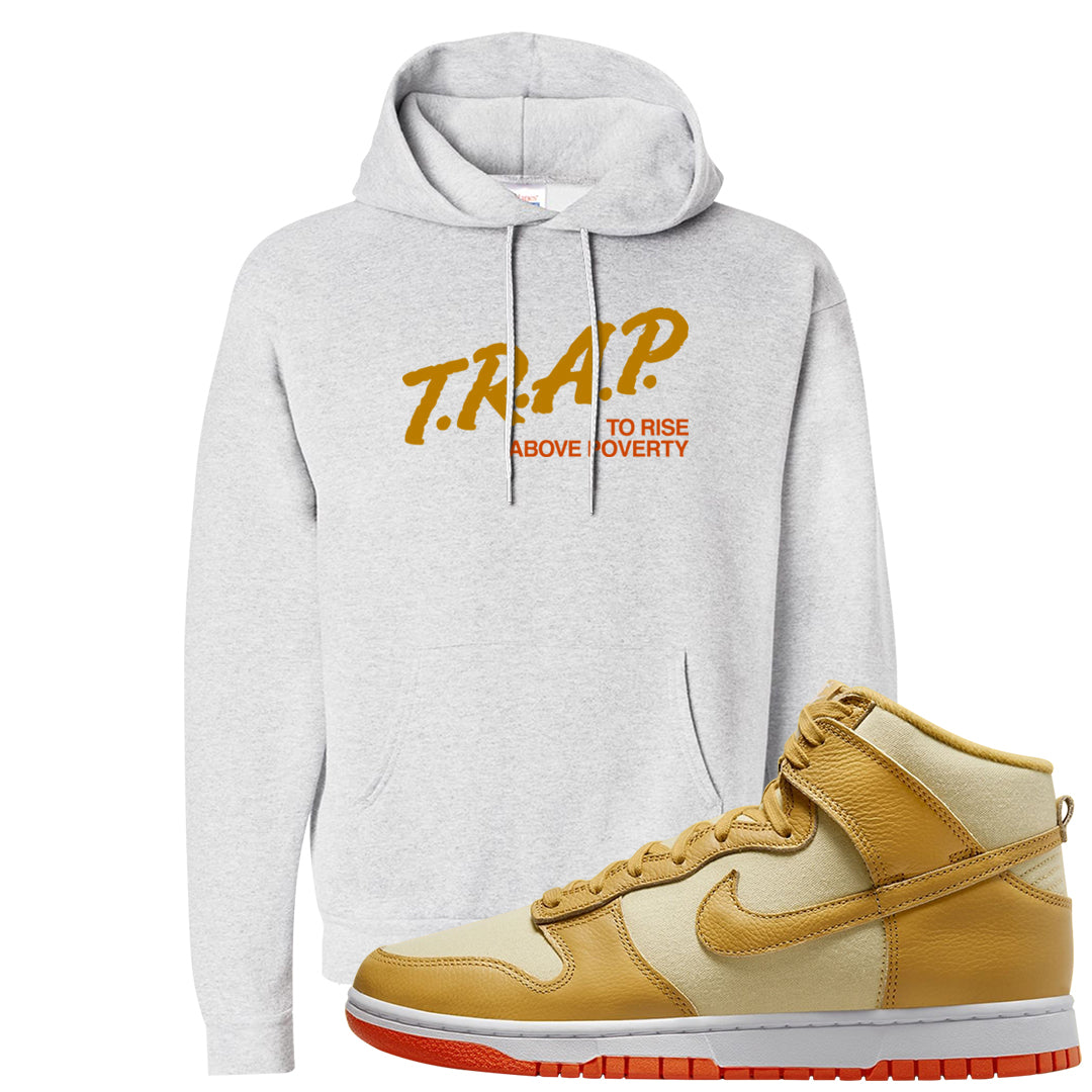 Wheat Gold High Dunks Hoodie | Trap To Rise Above Poverty, Ash