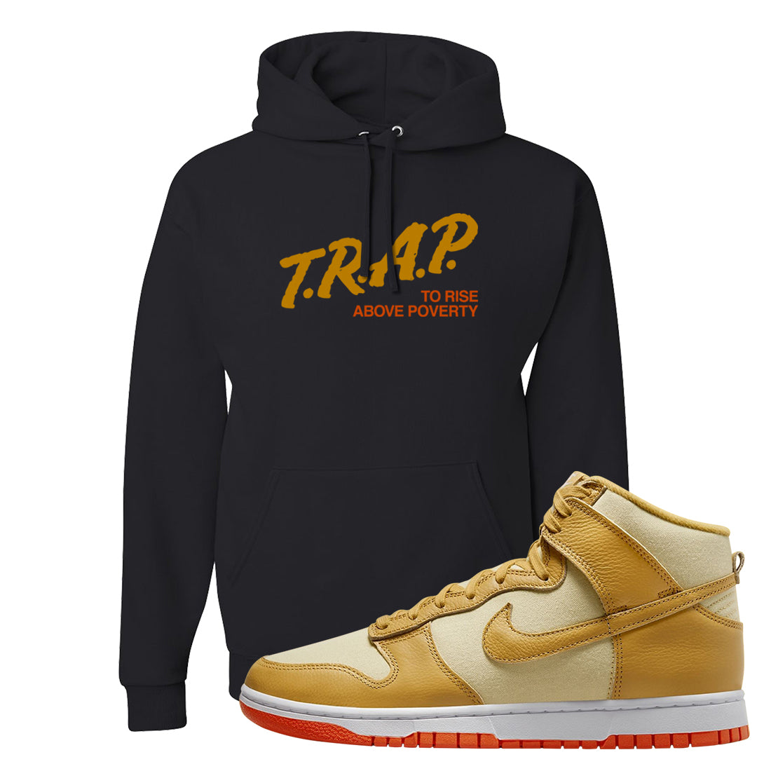 Wheat Gold High Dunks Hoodie | Trap To Rise Above Poverty, Black