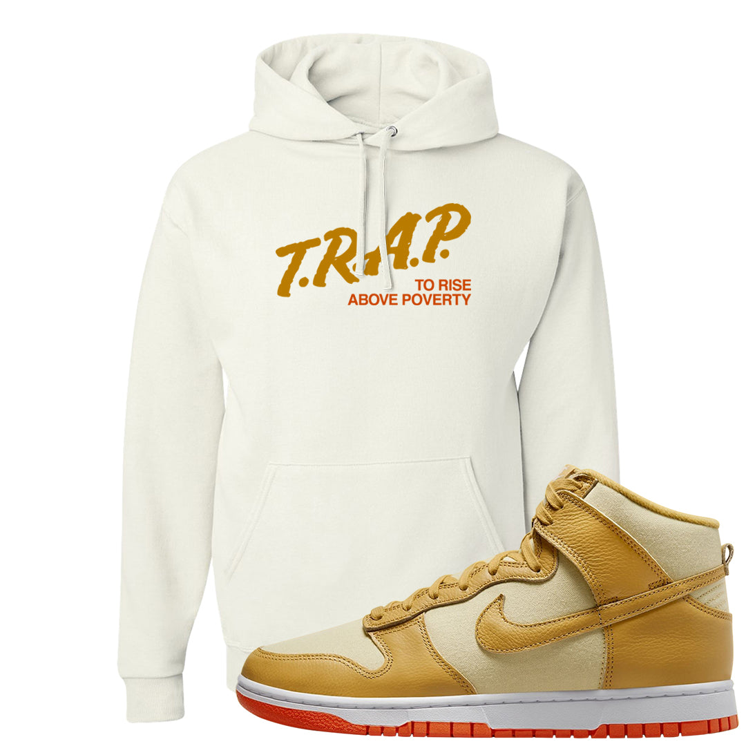 Wheat Gold High Dunks Hoodie | Trap To Rise Above Poverty, White