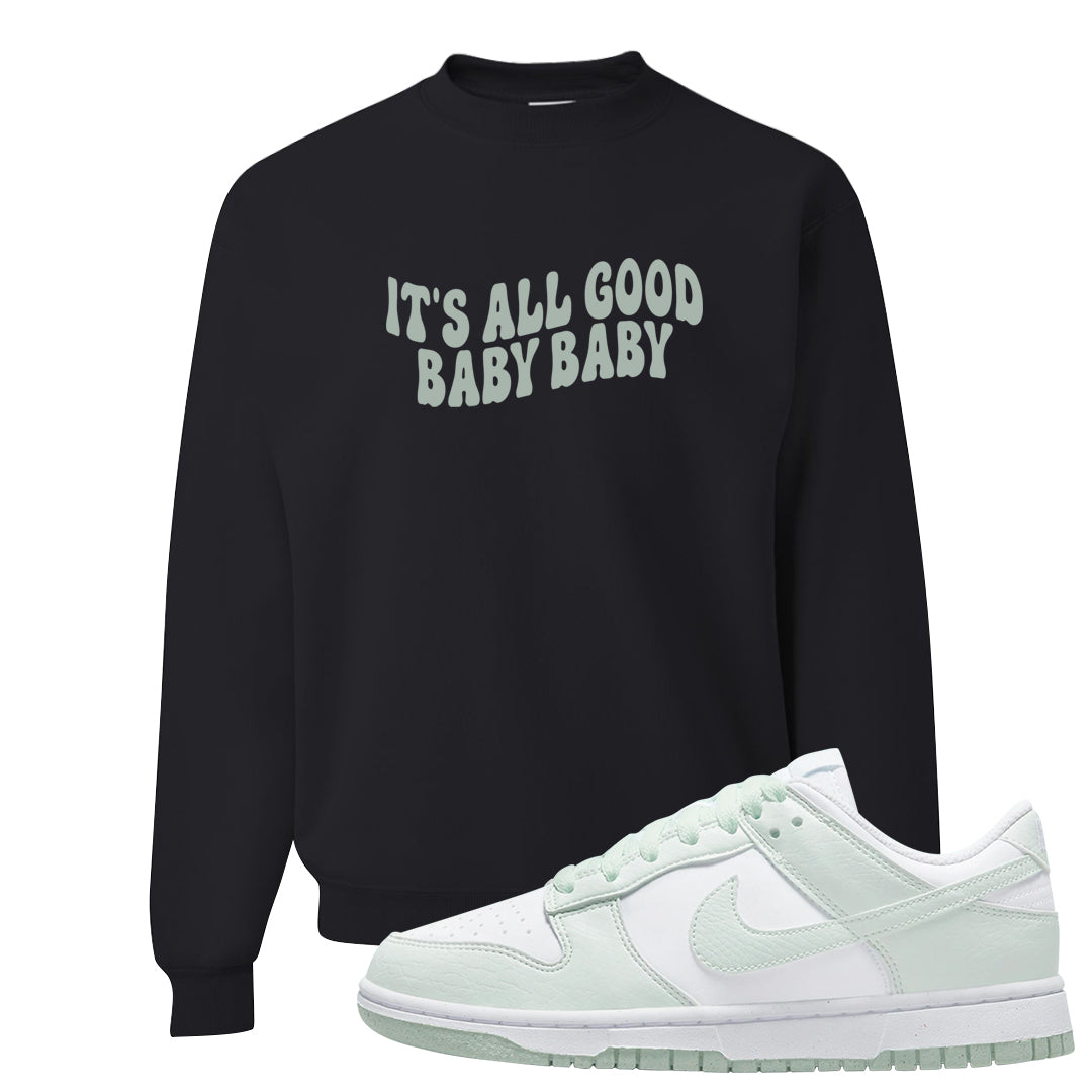 Barely Green White Low Dunks Crewneck Sweatshirt | All Good Baby, Black