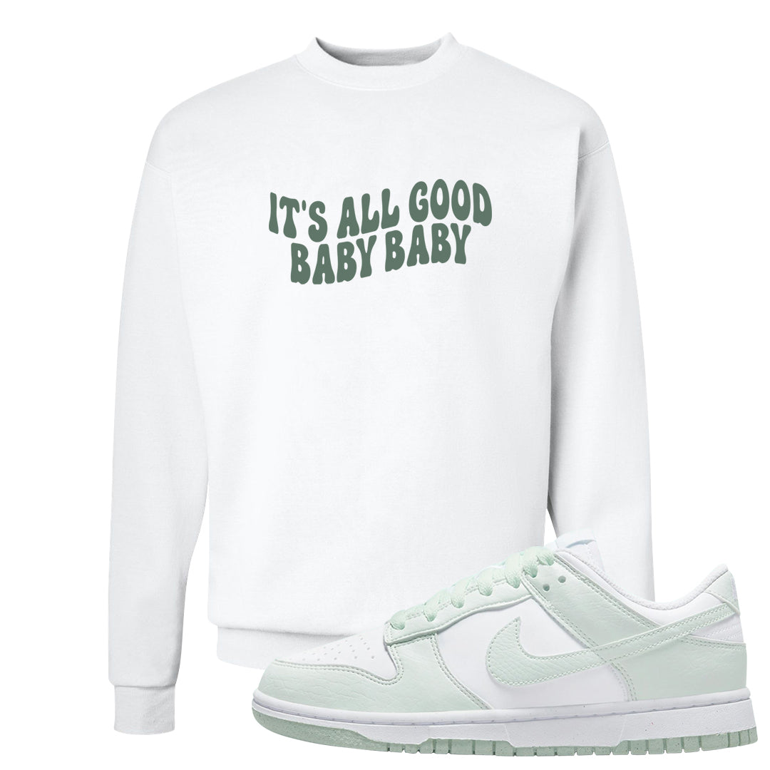 Barely Green White Low Dunks Crewneck Sweatshirt | All Good Baby, White