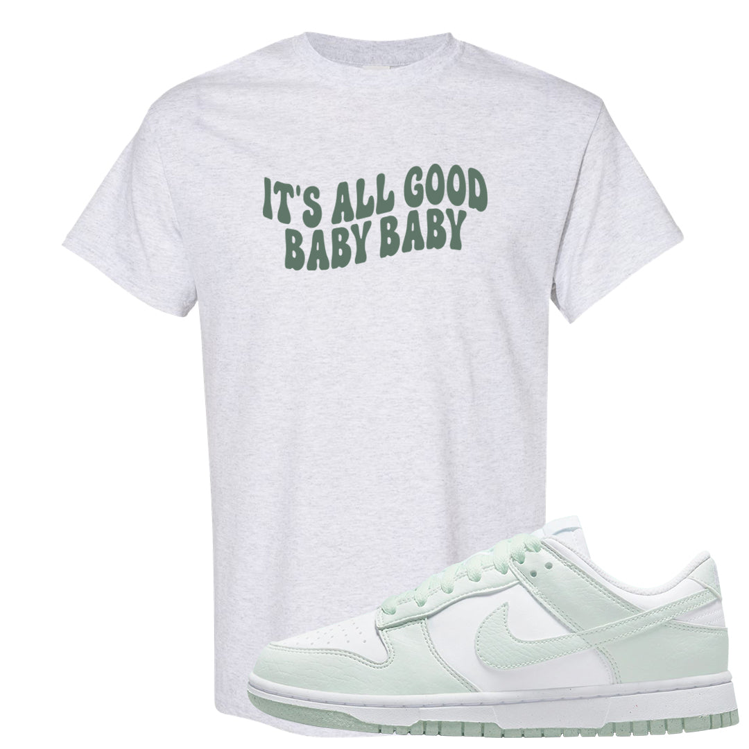 Barely Green White Low Dunks T Shirt | All Good Baby, Ash