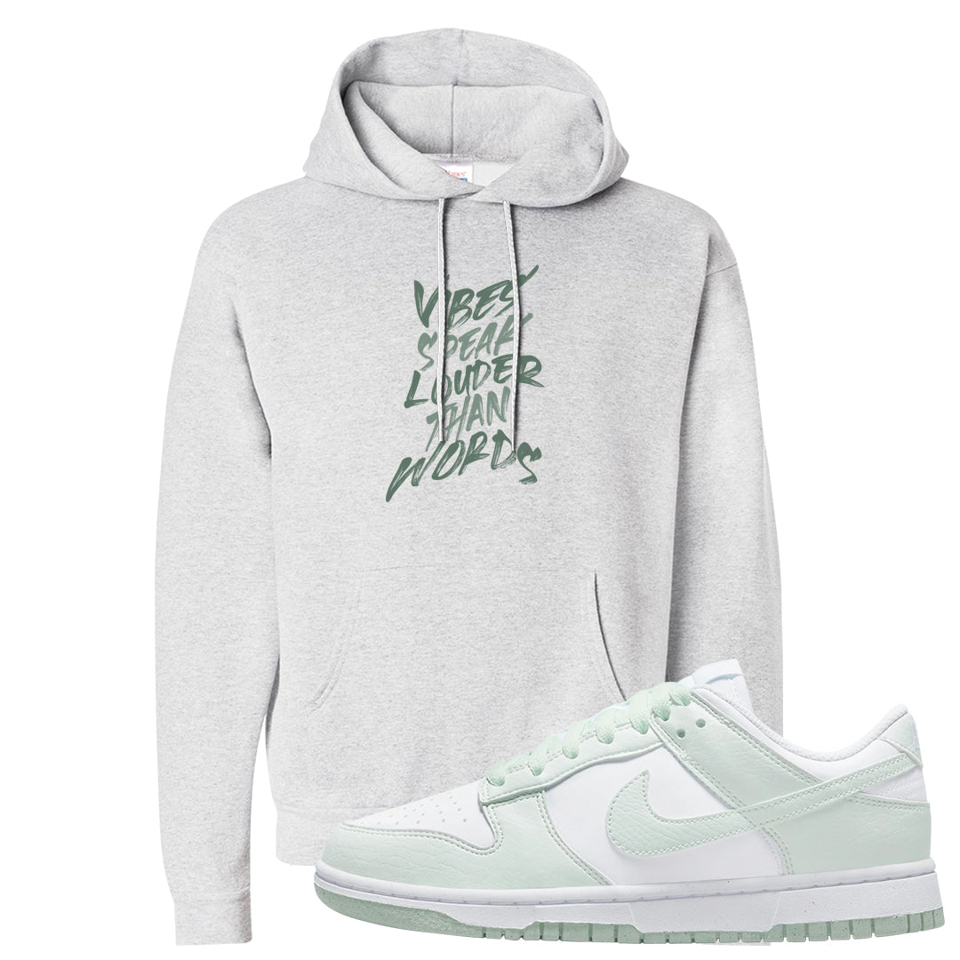 Barely Green White Low Dunks Hoodie | Vibes Speak Louder Than Words, Ash