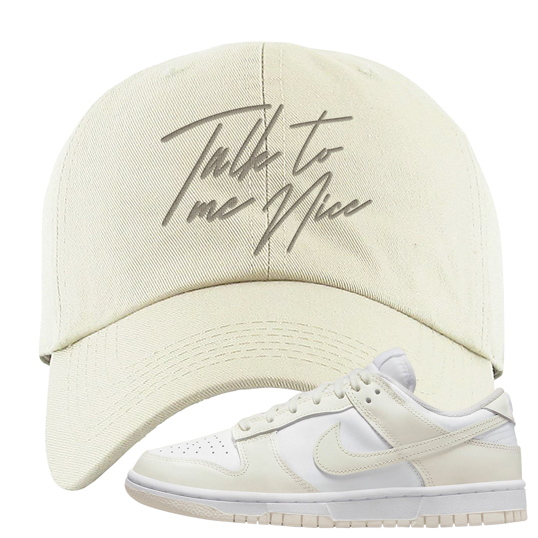 Coconut Milk Low Dunks Dad Hat | Talk To Me Nice, White