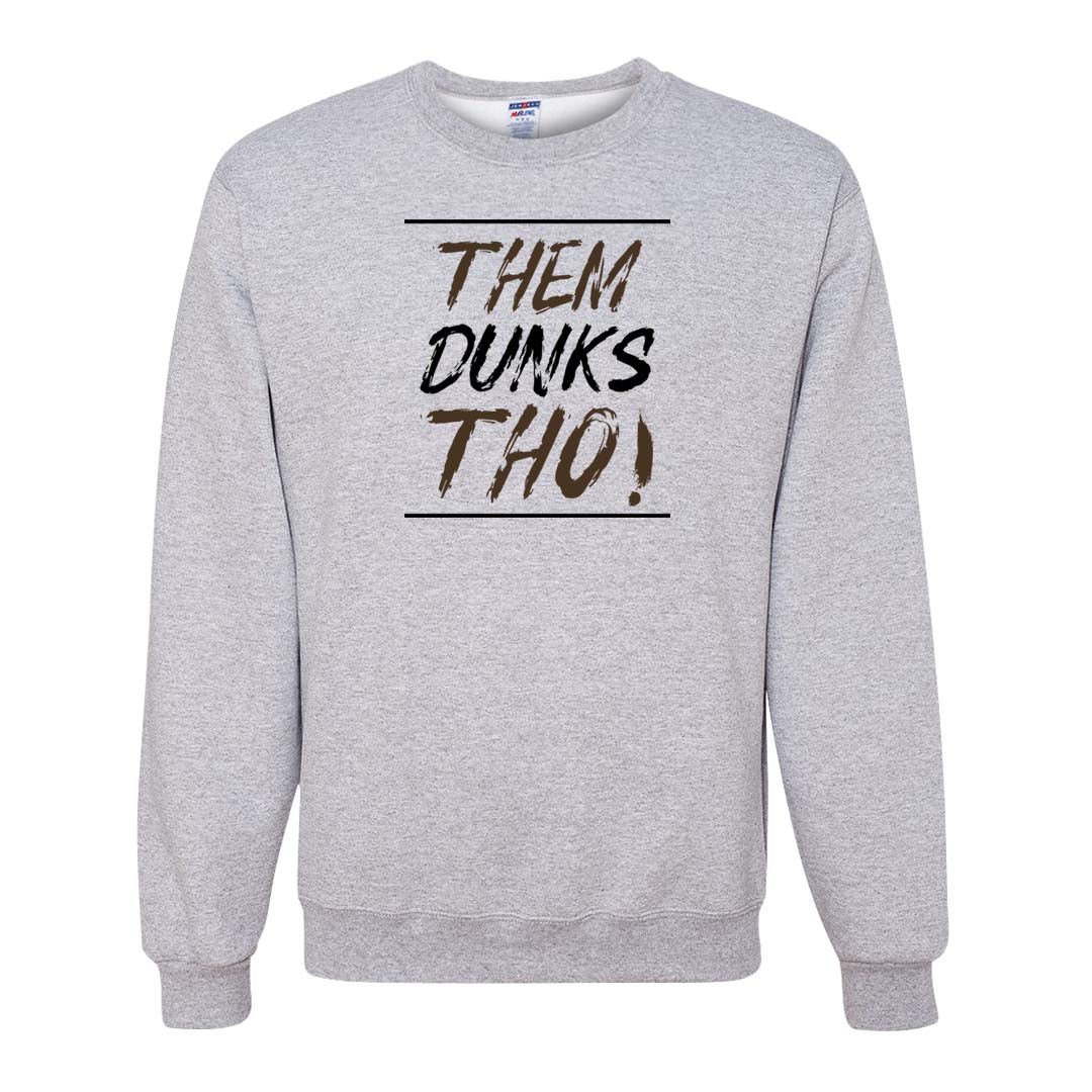 Dark Driftwood Low Dunks Crewneck Sweatshirt | Them Dunks Tho, Ash