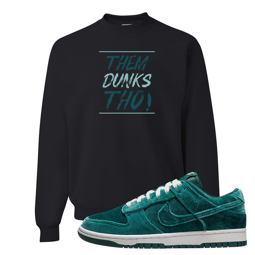 Green Velvet Low Dunks Crewneck Sweatshirt | Them Dunks Tho, Black