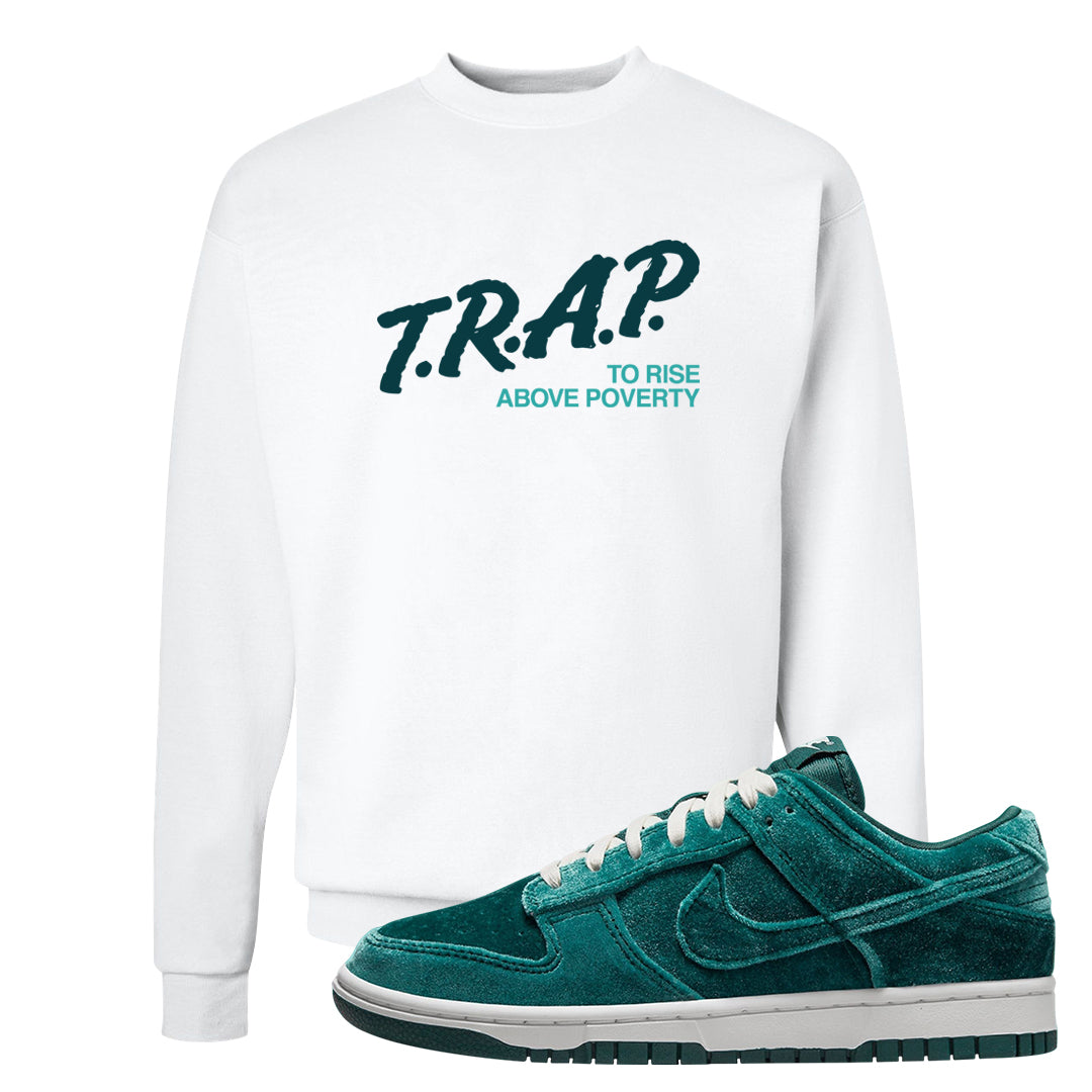 Green Velvet Low Dunks Crewneck Sweatshirt | Trap To Rise Above Poverty, White