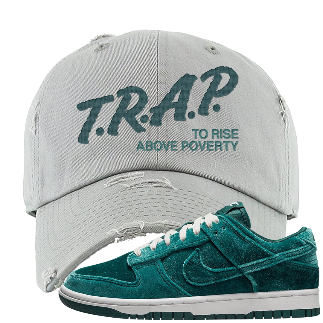 Green Velvet Low Dunks Distressed Dad Hat | Trap To Rise Above Poverty, Light Gray