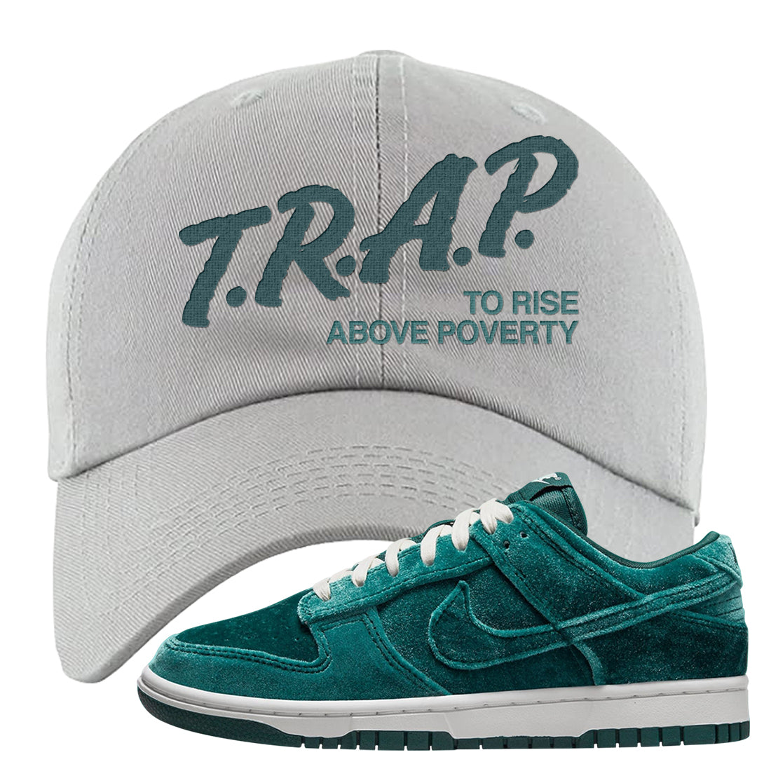 Green Velvet Low Dunks Dad Hat | Trap To Rise Above Poverty, Light Gray