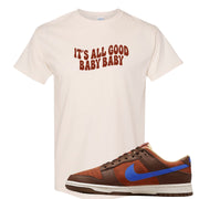 Mars Stone Low Dunks T Shirt | All Good Baby, Natural
