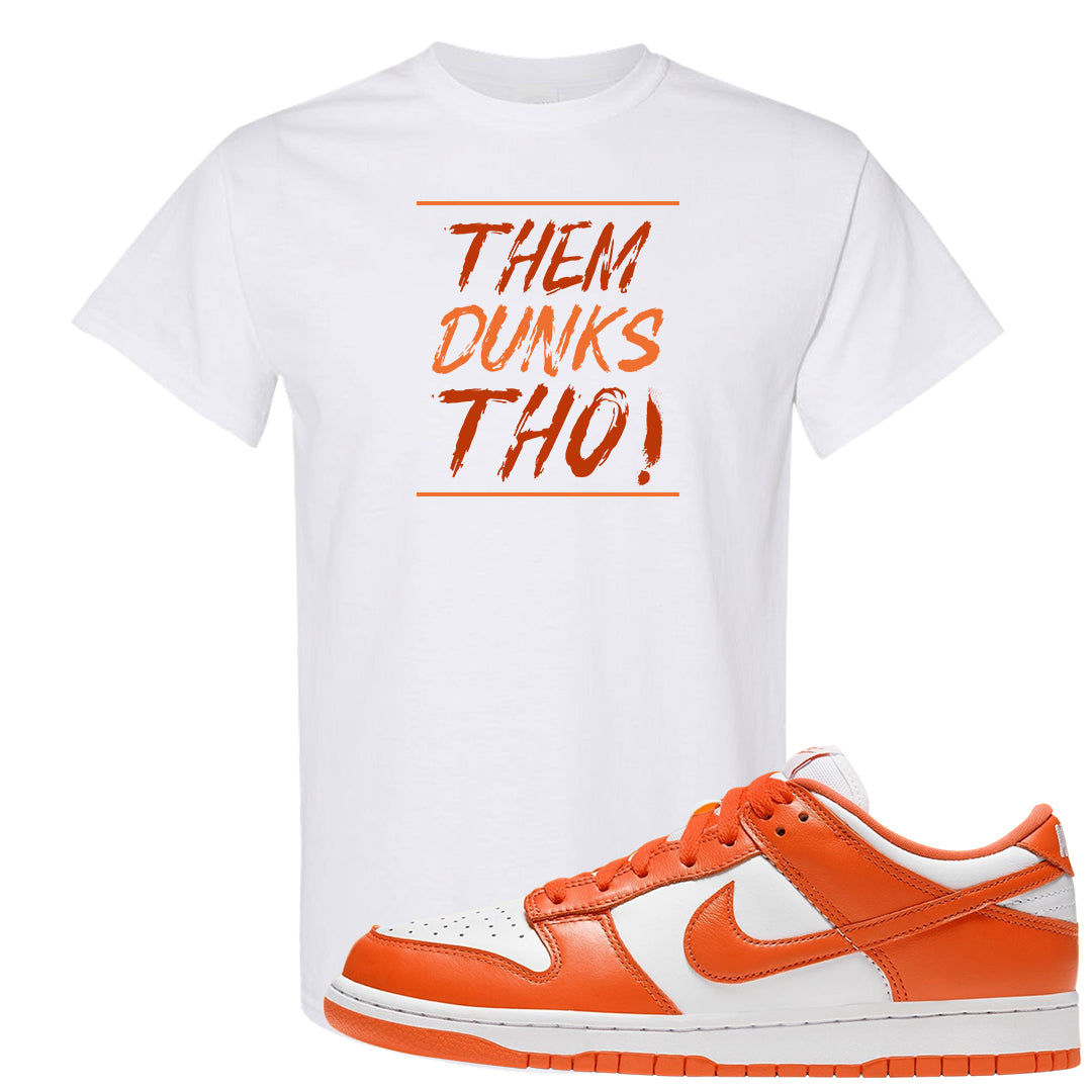 Orange White Low Dunks T Shirt | Them Dunks Tho, White