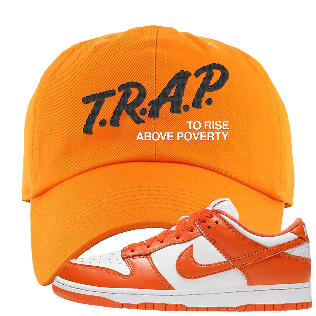 Orange White Low Dunks Dad Hat | Trap To Rise Above Poverty, Orange