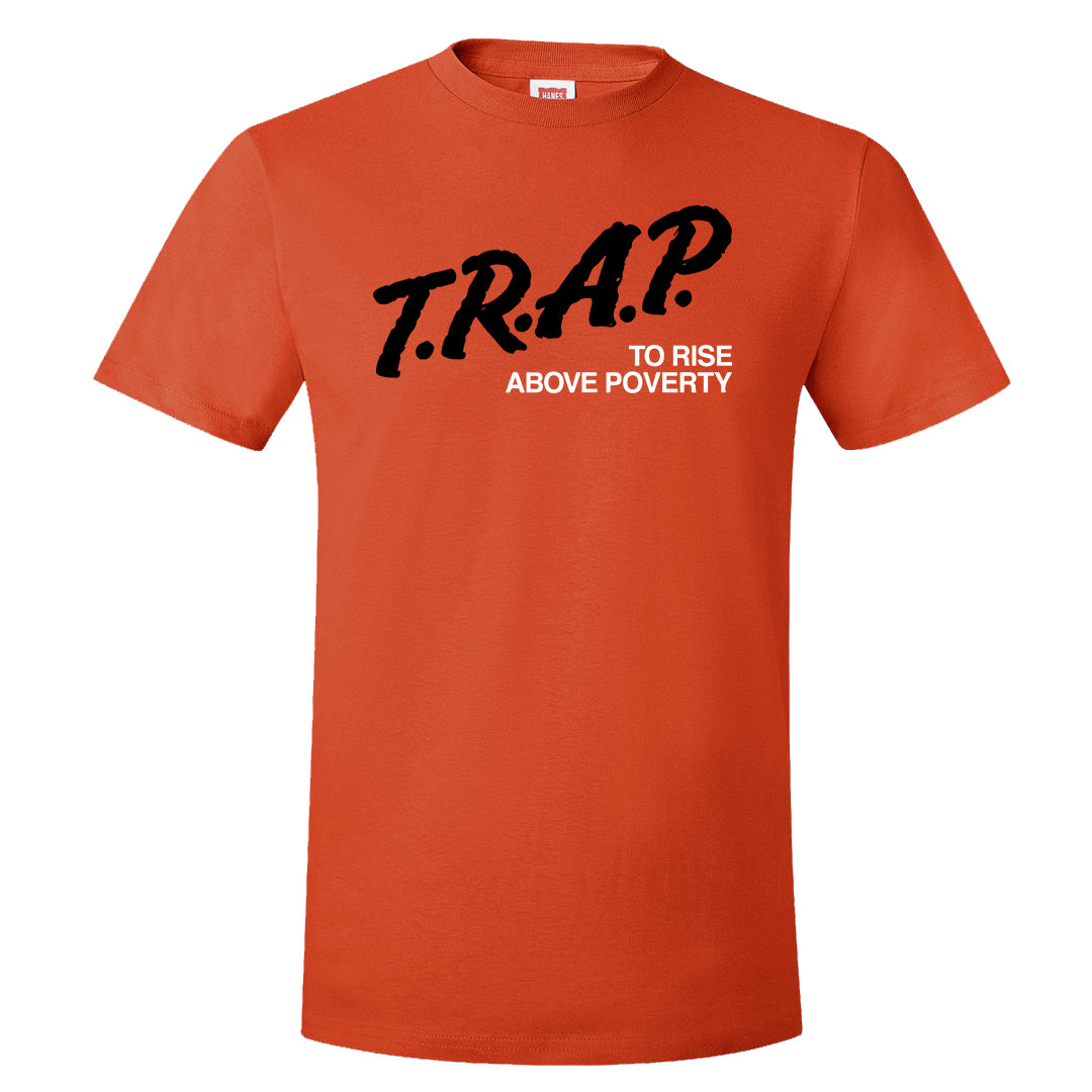 Orange White Low Dunks T Shirt | Trap To Rise Above Poverty, Orange
